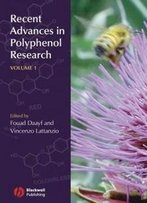 Recent Advances In Polyphenol Research (Volume 1)