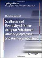 Synthesis And Reactivity Of Donor-Acceptor Substituted Aminocyclopropanes And Aminocyclobutanes