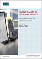 Taking Charge Of Your Voip Project