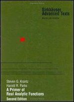 A Primer Of Real Analytic Functions, Second Edition