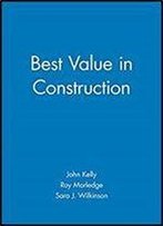 Best Value In Construction (Wiley-Blackwell, 1st Edition)