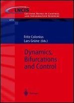 Dynamics, Bifurcations And Control (Lecture Notes In Control And Information Sciences)