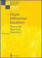 Elliptic Differential Equations: Theory And Numerical Treatment