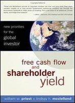Free Cash Flow And Shareholder Yield: New Priorities For The Global Investor