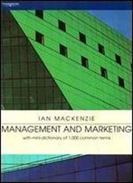 Management And Marketing: With Mini-Dictionary Of 1,000 Common Terms