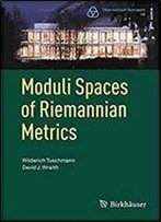 Moduli Spaces Of Riemannian Metrics (Oberwolfach Seminars)