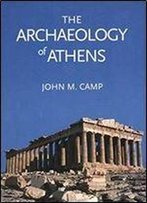 The Archaeology Of Athens