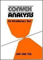 Convex Analysis: An Introductory Text