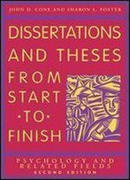Dissertations And Theses From Start To Finish: Psychology And Related Fields