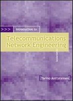 Introduction To Telecommunications Network Engineering, Second Edition (Artech House)