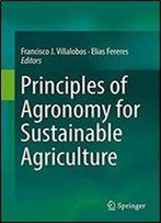 Principles Of Agronomy For Sustainable Agriculture