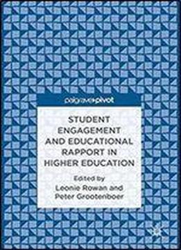 Student Engagement And Educational Rapport In Higher Education