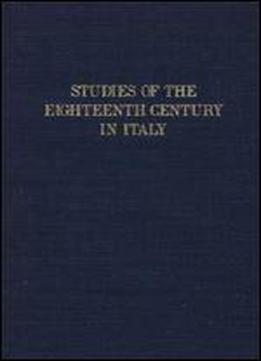 Studies Of The Eighteenth Century In Italy