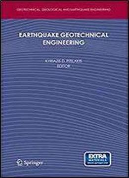 Earthquake Geotechnical Engineering: 4th International Conference On Earthquake Geotechnical Engineering-invited Lectures (geotechnical, Geological And Earthquake Engineering)