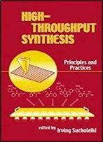 High-Throughput Synthesis: Principles And Practices
