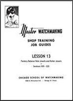 Master Watchmaking Lesson 13
