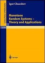 Monotone Random Systems Theory And Applications (Lecture Notes In Mathematics)
