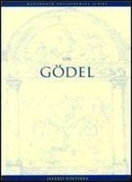 On Godel (Wadsworth Philosophers Series)