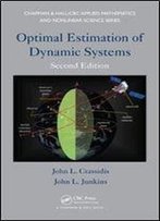 Optimal Estimation Of Dynamic Systems, Second Edition