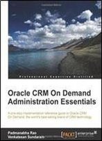 Oracle Crm On Demand 2012 Administration Essentials