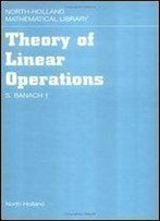 Theory Of Linear Operations, Volume 38 (North-Holland Mathematical Library)