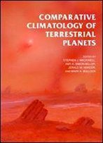 Comparative Climatology Of Terrestrial Planets