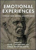 Emotional Experiences: Ethical And Social Significance