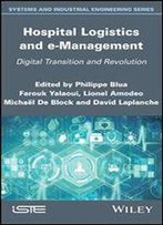 Hospital Logistics And E-Management: Digital Transition And Revolution