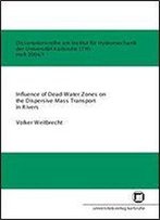 Influence Of Dead-Water Zones On The Dispersive Mass Transport In Rivers