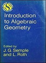Introduction To Algebraic Geometry, 1st Edition
