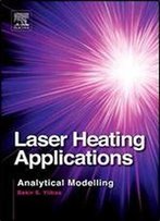 Laser Heating Applications: Analytical Modelling