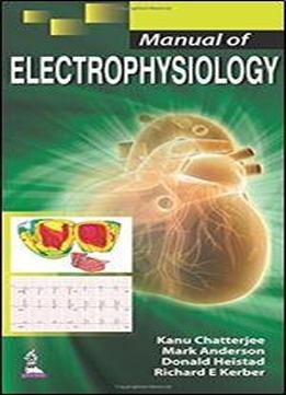 Manual Of Electrophysiology