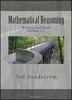 Mathematical Reasoning: Writing And Proof Version 2.0