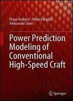 Power Prediction Modeling Of Conventional High-Speed Craft