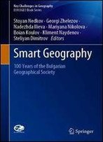 Smart Geography: 100 Years Of The Bulgarian Geographical Society
