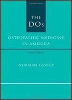 The Dos: Osteopathic Medicine In America