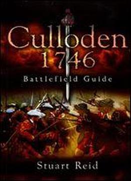 Culloden 1746: Battlefield Guide