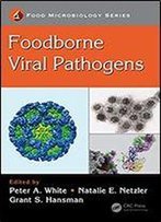 Foodborne Viral Pathogens (Food Microbiology)