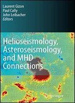 Helioseismology, Asteroseismology, And Mhd Connections