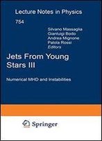 Jets From Young Stars Iii: Numerical Mhd And Instabilities