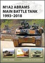 M1a2 Abrams Main Battle Tank: 19932018