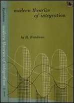 Modern Theories Of Integration