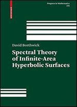 Spectral Theory Of Infinite-area Hyperbolic Surfaces