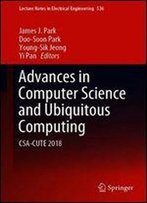 Advances In Computer Science And Ubiquitous Computing: Csa-Cute 2018