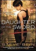 Daughter Of The Sword: A Novel Of The Fated Blades