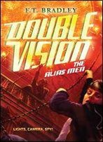 Double Vision: The Alias Men