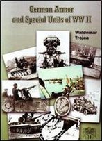 German Armor And Special Units Of World War Ii
