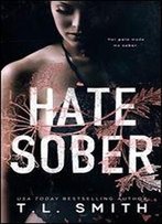 Hate Sober (Love Me, Duet Book 2)
