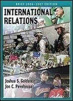 International Relations, Brief 2006-2007 Edition