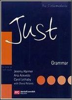 Just Grammar, Pre-Intermediate Level, British English Edition